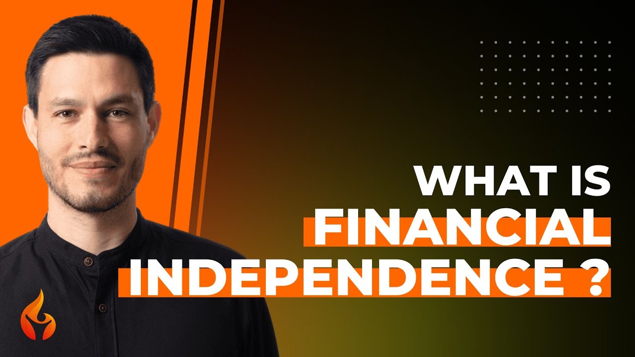 What is financial independence?