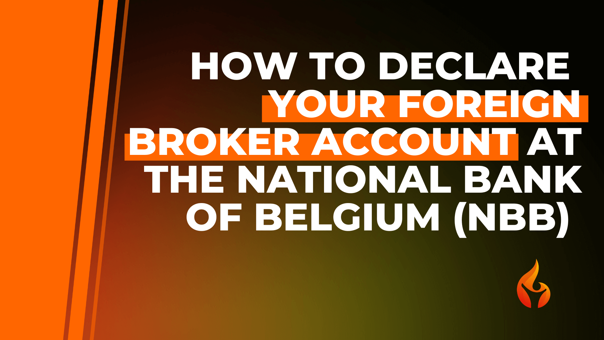 How to declare your foreign broker account at the National Bank of Belgium (NBB) – Including example for Degiro